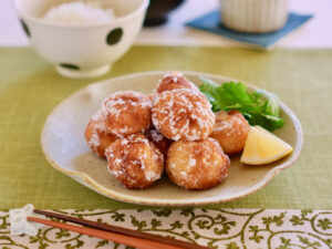 第5回 ふわふわ鶏唐揚げ